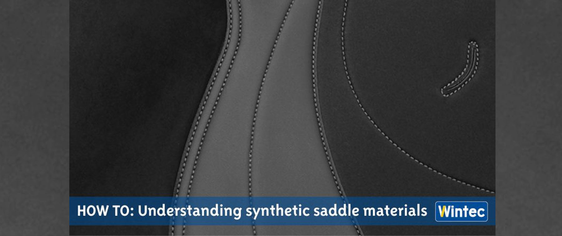 Wintec Guide's to Saddle Materials